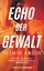 Yasmin Angoe: Echo der Gewalt - Thriller