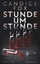 Candice Fox: Stunde um Stunde - Thriller