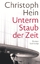 Christoph Hein: Unterm Staub der Zeit - 