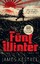 James Kestrel: Fünf Winter - Thriller