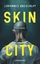 Johannes Groschupf: Skin City / Thriller