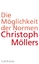 Christoph Möllers: Die Möglichkeit der N