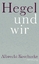 Albrecht Koschorke: Hegel und wir