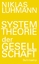 Niklas Luhmann: Systemtheorie der Gesell