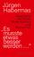 Jürgen Habermas: Es musste etwas besser 