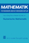 Numerische Mathematik – Das Grundwissen für jedermann