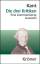 Immanuel Kant: Die drei Kritiken. In ihr