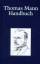 Helmut Koopmann: Thomas Mann-Handbuch Helmut Koopmann: Thomas Mann-Handbuch