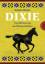 Dixie â€“ Viel Wirbel um ein Westernfohl