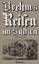 BREHM, ALFRED EDMUND -: Brehm´s Reisen i