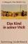 R Battegay: Das Kind in seiner Welt. R Battegay: Das Kind in seiner Welt.