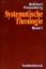 Systematische Theologie: Systematische T