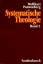 Systematische Theologie: Systematische T