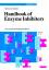 Helmward Zollner: Handbook of Enzyme Inh