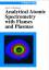 Analytical Atomic Spectrometry with Flames and Plasmas