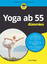 Larry Payne: Yoga ab 55 für Dummies