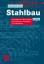 Stahlbau: Grundlagen der Berechnung und 