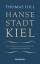 Thomas Hill: Hansestadt Kiel - Von Händl