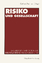 Risiko und Gesellschaft – Grundlagen und Ergebnisse interdisziplinärer Risikoforschung