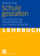 Helmut Fend: Schule gestalten : Systemst