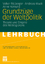 Grundzüge der Weltpolitik – Theorie und Empirie des Weltregierens