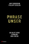 Gessler, Philipp; Feddersen, Jan: Phrase