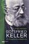 gebrauchtes Buch – Ulrich Kittstein – Gottfried Keller. Ein bürgerlicher Außenseiter. – Bild 1