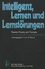 Intelligenz, Lernen und Lernstörungen – Theorie, Praxis und Therapie