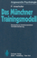 Das Münchner Trainingsmodell – Beobachtung Interaktionsanalyse Verhaltensänderung