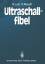 H. Lutz, R. Meudt: Ultraschallfibel