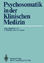 Psychosomatik in der klinischen Medizin - psychiatr.-psychotherapeut. Erfahrungen bei schweren somat. Krankheiten