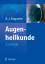 Augenheilkunde Augustin, A.J.: Augenheil Augenheilkunde Augustin, A.J.: Augenheil