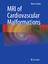 Bruno Kastler: MRI of Cardiovascular Mal Bruno Kastler: MRI of Cardiovascular Mal