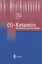 Klose, R.; Hoppe, U.: S)-Ketamin - Aktue