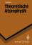 Harald Friedrich: Theoretische Atomphysi