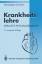 Krankheitslehre: Lehrbuch für die Kranke