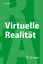 Manfred Brill: Virtuelle Realität