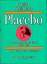 Placebo - Ein wirksames und ungefährliches Medikament?