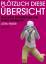 Plötzlich diese Übersicht – Was gute zeitgenössische Kunst ausmacht