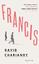 David Chariandy: Francis - Roman