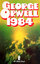 George Orwell: 1984 (Neunzehnhundertvier