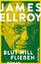 James Ellroy: Blut will fließen (Die Und