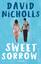 David Nicholls: Sweet Sorrow - Weil die 