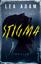 Lea Adam: Stigma - Thriller