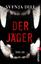 Svenja Diel: Der Jäger - Thriller | Die 