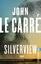 le Carré, John: Silverview - Roman | „De