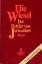 Elie Wiesel: Der Bettler von Jerusalem - Elie Wiesel: Der Bettler von Jerusalem -