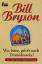 Bill Bryson: Wo, bitte, geht