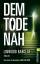 Linwood Barclay: Dem Tode nah