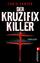 Chris Carter: Der Kruzifix-Killer - Thri